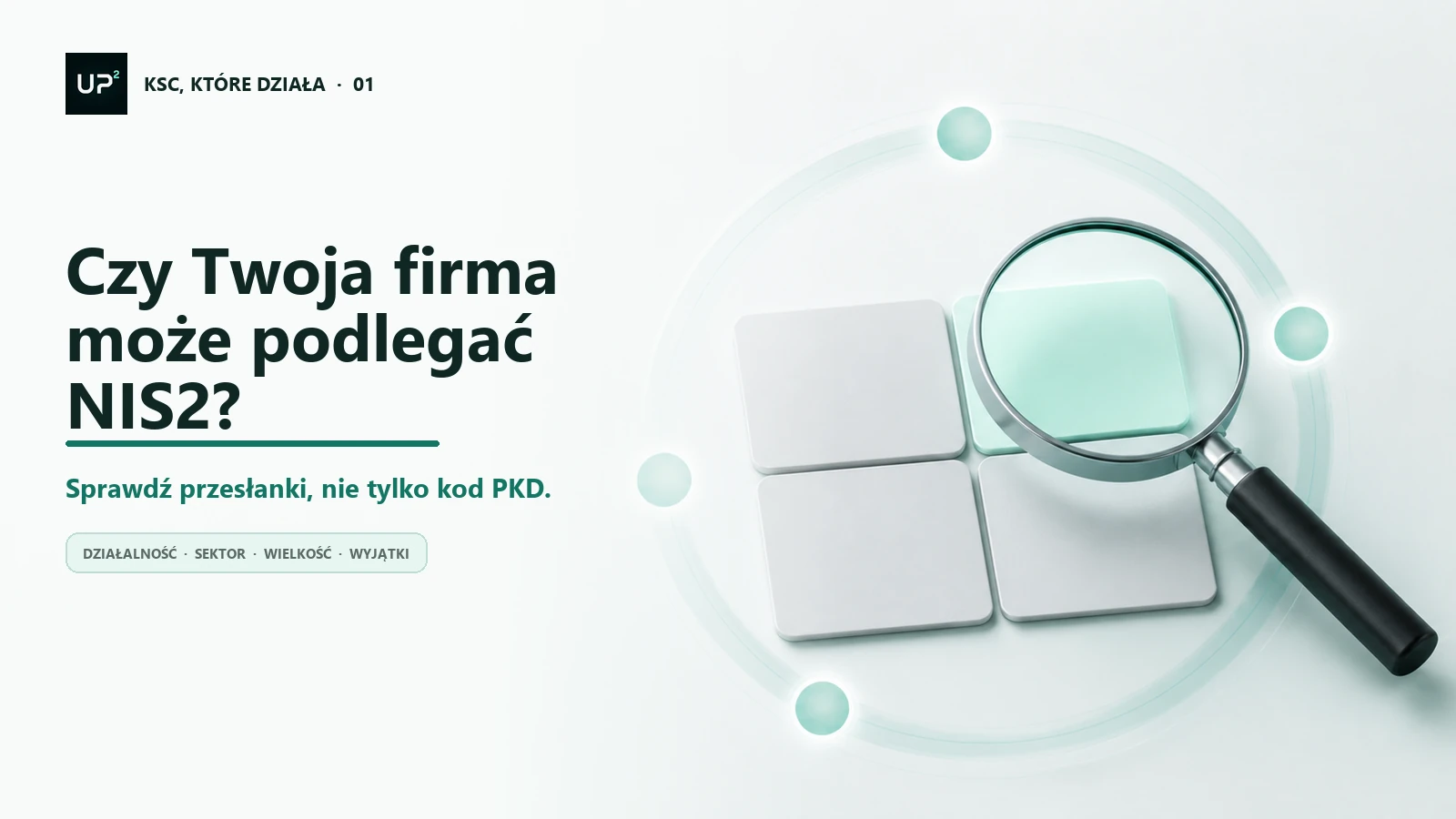 Grafika do artykułu: Czy Twoja firma może podlegać NIS2? Od czego zacząć sprawdzenie